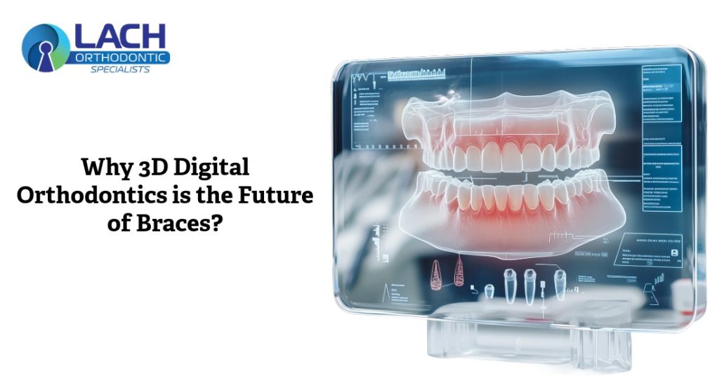 3D Digital Orthodontics